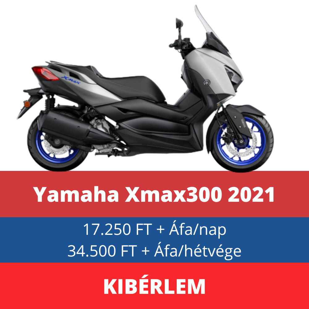 Yamaha Xmax300 motorbérlés kecskemét